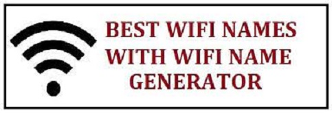 Best WiFi Name Generator 2021