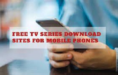 Top 22 Best Free TV Series Download Sites for Mobile Phones