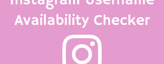 Instagram-Username-Availability-Checker-and-Rules-2021