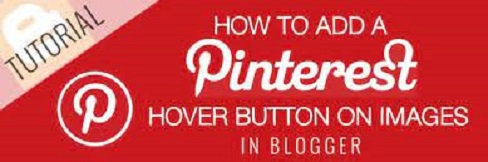 How to Add a Pinterest Hover Button Blogger