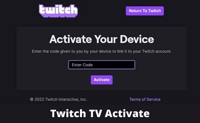 Twitch TV Activate 2022