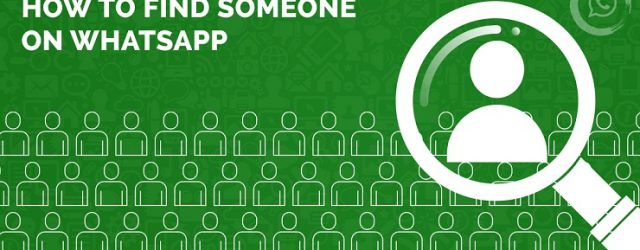 How to Find Someone on WhatsApp without Them Knowing