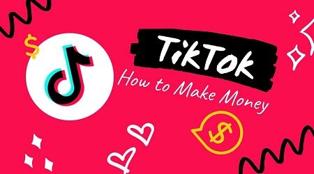 How-to-make-money-on-TikTok 2022