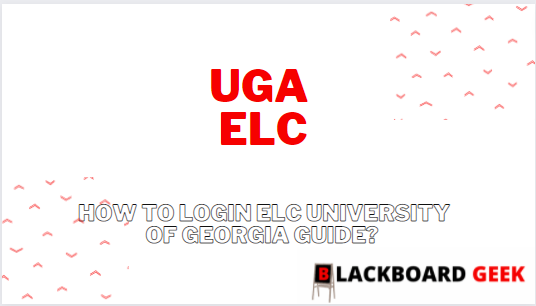 eLC UGA - How to Login Elc University of Georgia Guide