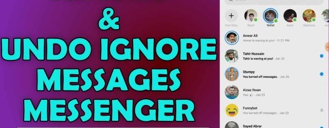 How to Ignore and Undo Ignore Messages on Messenger